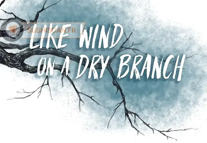 Read Like Wind On A Dry Branch FR Manga Online